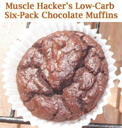 Muscle Hacker’s Six-Pack Chocolate Muffins!