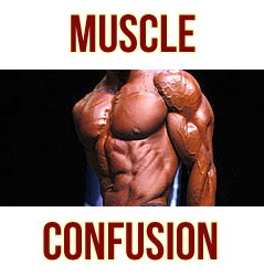 Muscle Confusion