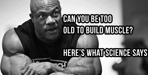 too-old-to-build-muscle1
