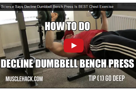 How To Do Decline Dumbbell Bench Press For a Big Chest