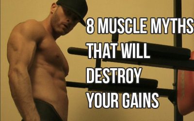 8 Muscle & Diet Myths Destroying Your Gains