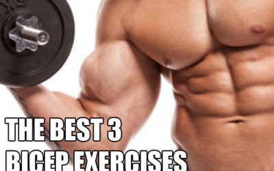 The Best 3 Exercises For Building Your Biceps
