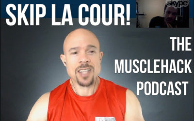 Ep 008: Skip La Cour Interview – Workouts, Building Muscle & Happiness