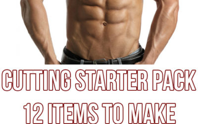 Cutting Starter Pack (12 Items For Fat Loss)