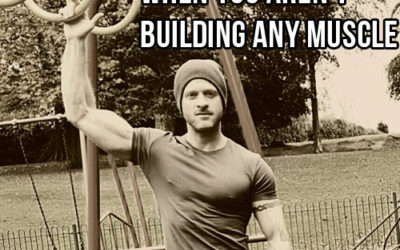 5 Things To Do When You Can’t Build Any Muscle