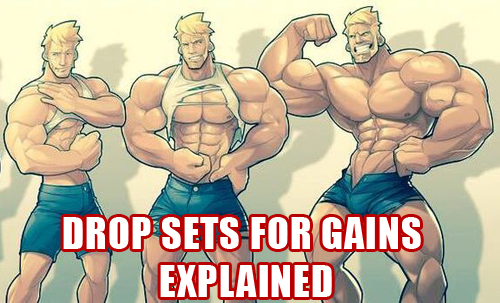 Drops Sets For Gains Explained