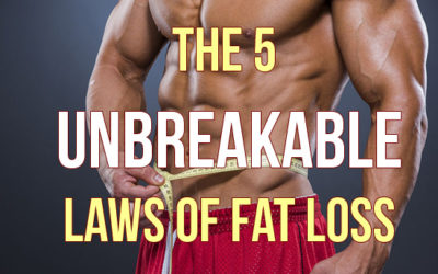 The 5 Unbreakable Rules Of Fast Fat Loss