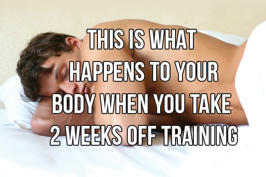 This is what happens your body when you take a week off training