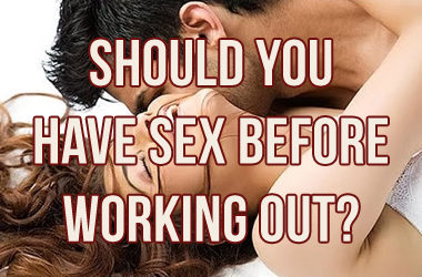 Does Sex Before A Workout Hinder Performance?